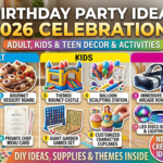 Birthday Party Ideas 2026 Adult, Kids & Teen Celebrations
