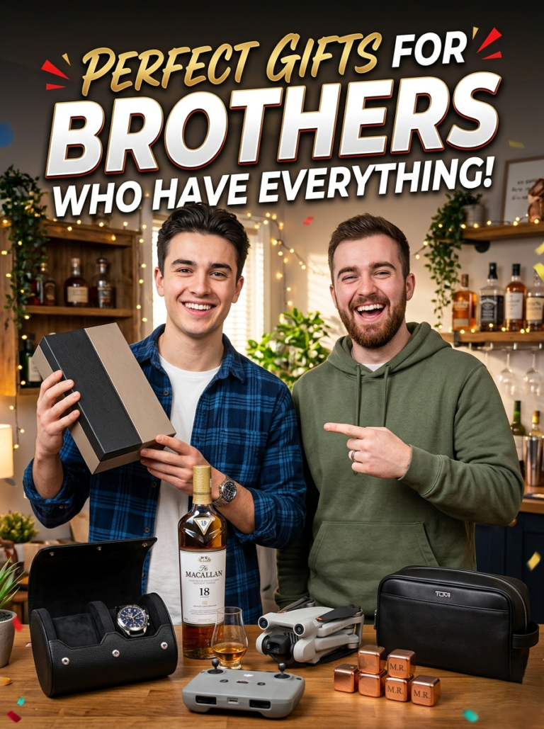 Perfect Gifts For Brothers